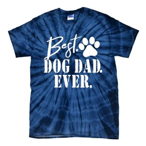 Best Dog Dad Ever Father's Day Gift Tie-Dye T-Shirt