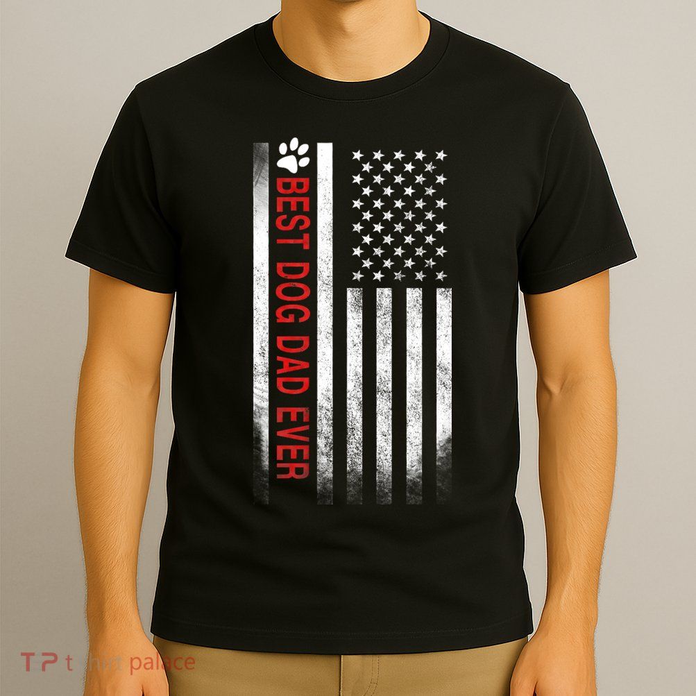 Best Dog Dad Ever American Flag T-Shirt