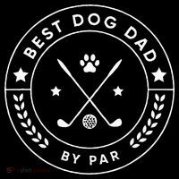 Best Dog Dad By Par For Golfer Funny Magnet