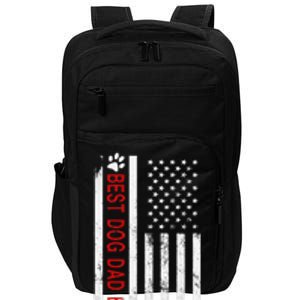 Best Dog Dad Ever American Flag Gift For Best Father Impact Tech Backpack