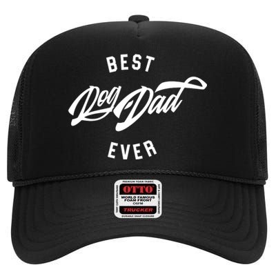 Best Dog Dad Ever High Crown Mesh Back Trucker Hat