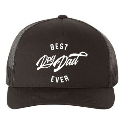 Best Dog Dad Ever Yupoong Adult 5-Panel Trucker Hat