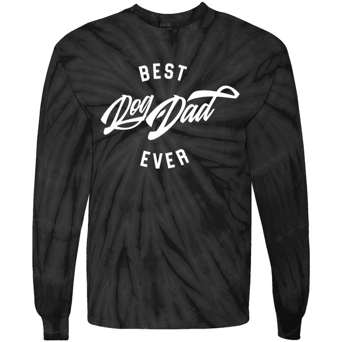 Best Dog Dad Ever Tie-Dye Long Sleeve Shirt