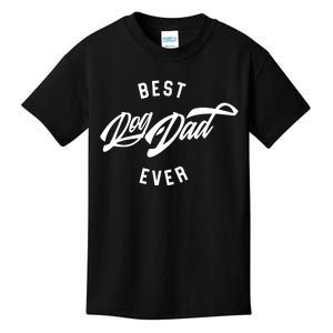 Best Dog Dad Ever Kids T-Shirt