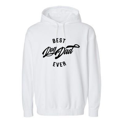 Best Dog Dad Ever Garment-Dyed Fleece Hoodie