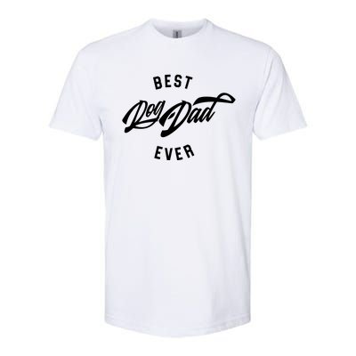 Best Dog Dad Ever Softstyle CVC T-Shirt