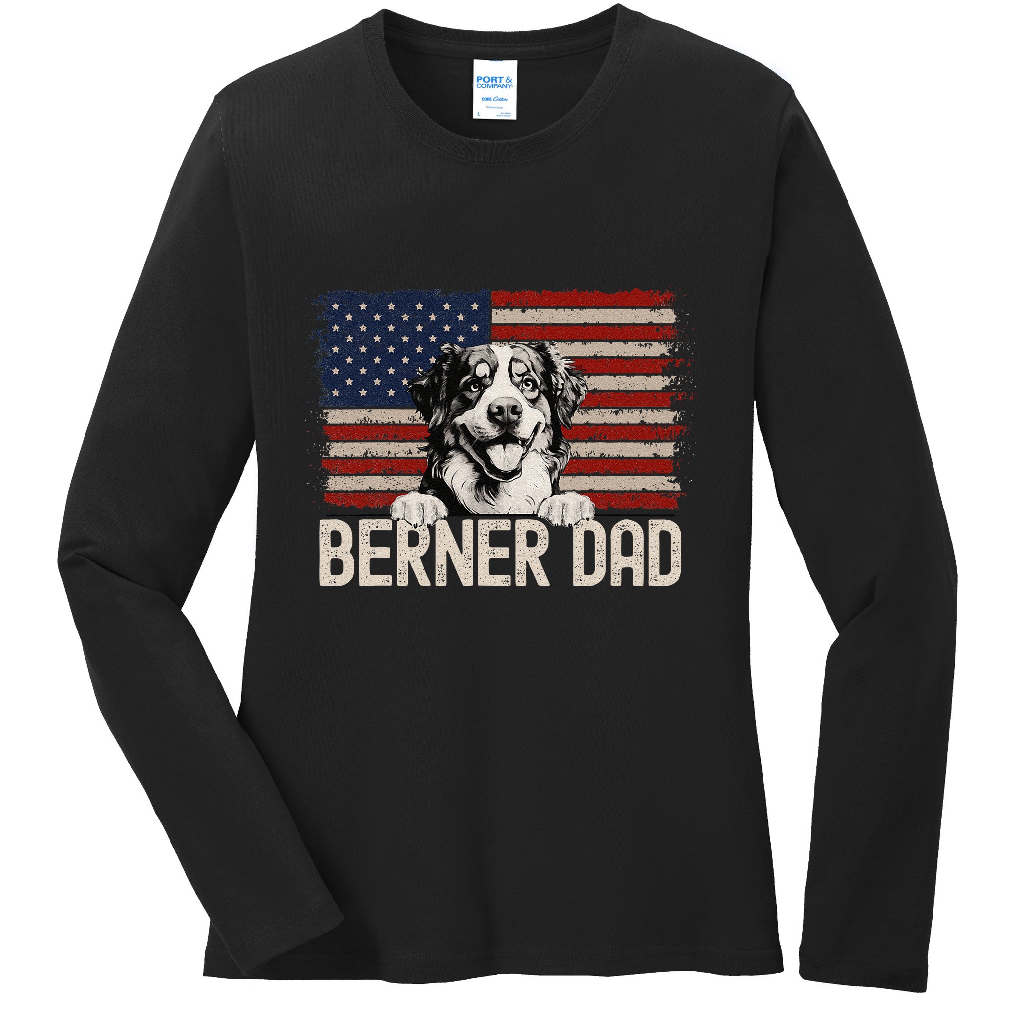 Best Dog Dad Ever American Flag Berner Dad Ladies Long Sleeve Shirt