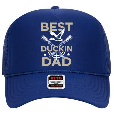 Best Duckin Dad Duckaholic Waterfowl Hunting Fathers Day Gift High Crown Mesh Back Trucker Hat