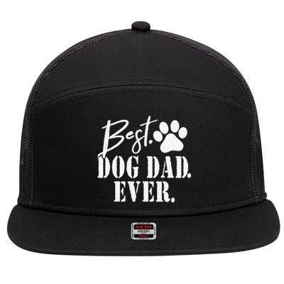 Best Dog Dad Ever Fathers Day 7 Panel Mesh Trucker Snapback Hat