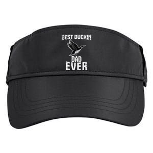 Best Ducking Dad Ever Duck Waterfowl Hunting Funny Adult Drive Performance Visor