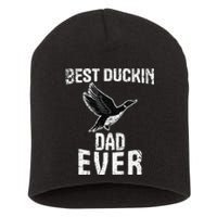 Best Ducking Dad Ever Duck Waterfowl Hunting Funny Short Acrylic Beanie