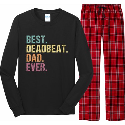 Best Deadbeat Dad Ever Funny sarcastic Joke Father's Day Long Sleeve Pajama Set