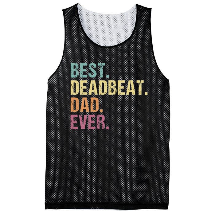 Best Deadbeat Dad Ever Funny sarcastic Joke Father's Day Mesh Reversible Basketball Jersey Tank