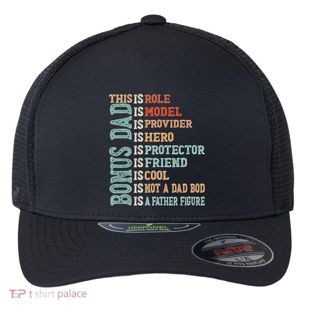Bonus Dad Definition Is Not A Dad Bod ItS A Father Figure Great Gift Flexfit Unipanel Trucker Cap