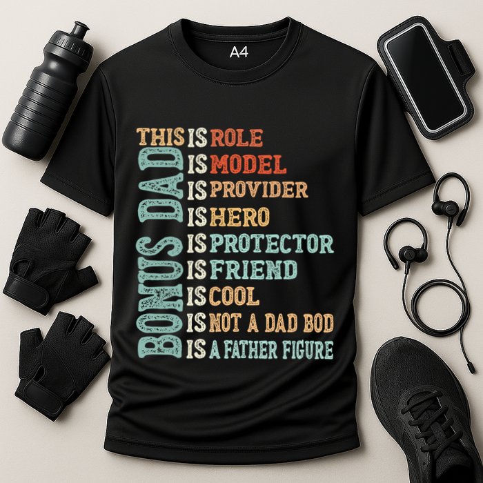 Bonus Dad Definition Is Not A Dad Bod ItS A Father Figure Great Gift Cooling Performance Crew T-Shirt