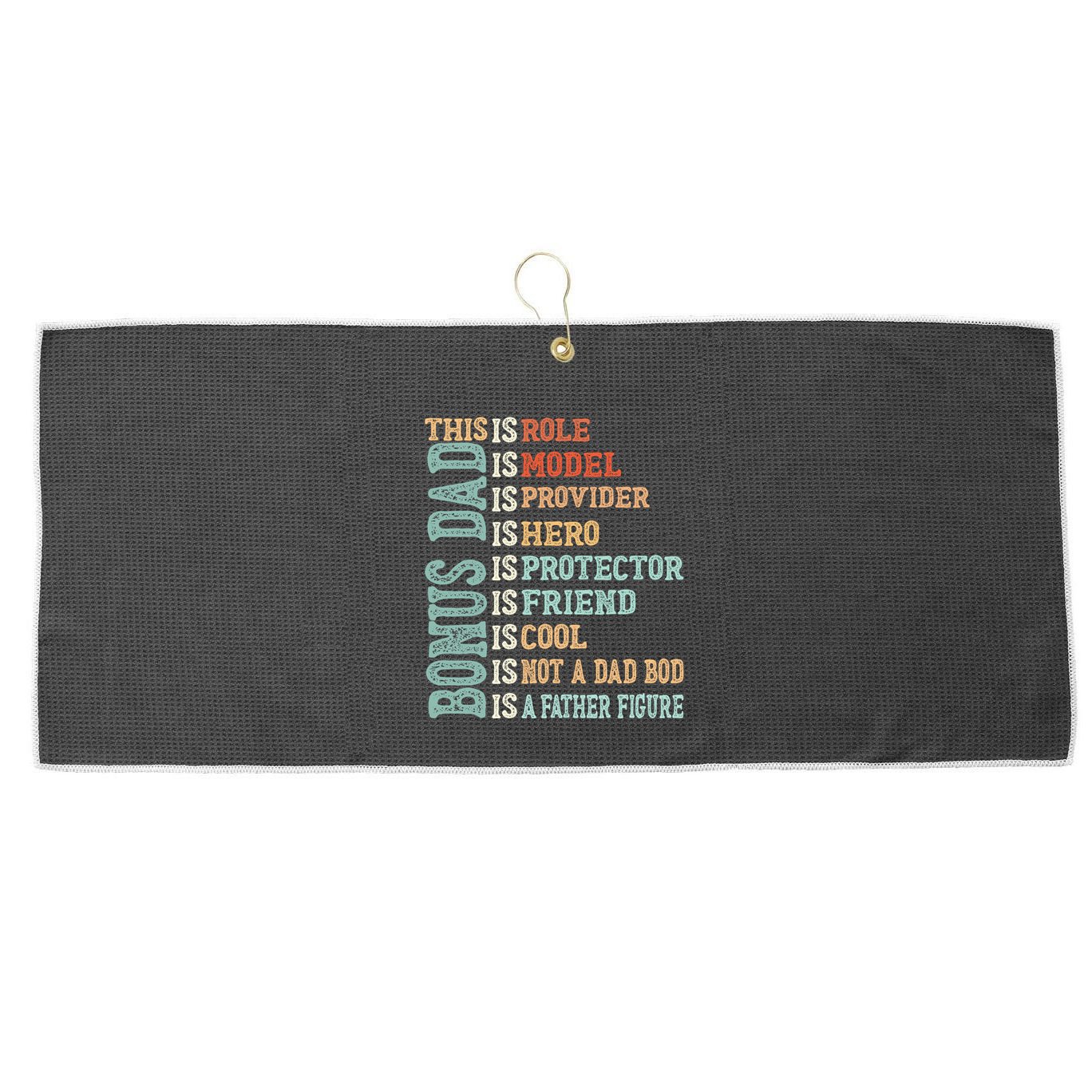 Bonus Dad Definition Is Not A Dad Bod ItS A Father Figure Great Gift Large Microfiber Waffle Golf Towel