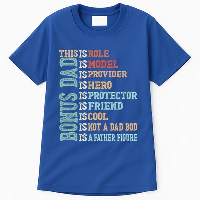 Bonus Dad Definition Is Not A Dad Bod ItS A Father Figure Great Gift Tall T-Shirt