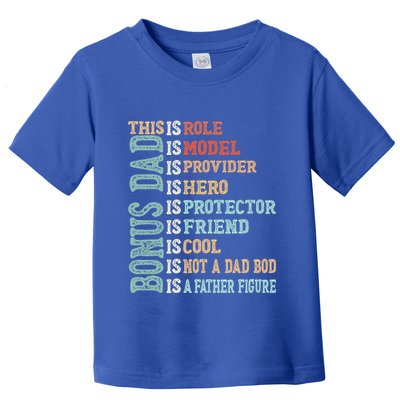 Bonus Dad Definition Is Not A Dad Bod ItS A Father Figure Great Gift Toddler T-Shirt