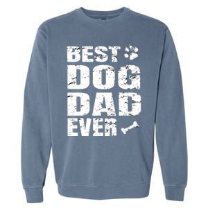 Best Dog Dad Ever Garment-Dyed Sweatshirt