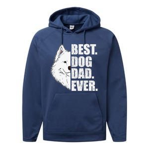 Best Dog Dad Ever Samoyed Dad Fathers Day Gift Performance Fleece Hoodie