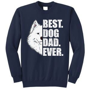 Best Dog Dad Ever Samoyed Dad Fathers Day Gift Tall Sweatshirt