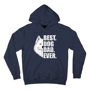 Best Dog Dad Ever Samoyed Dad Fathers Day Gift Tall Hoodie