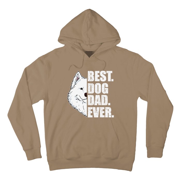 Best Dog Dad Ever Samoyed Dad Fathers Day Gift Hoodie