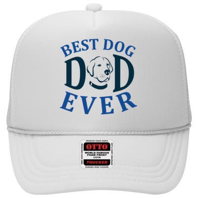 Best Dog Dad Ever High Crown Mesh Back Trucker Hat