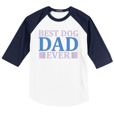 Best Dog Dad Ever Baseball Sleeve Shirt