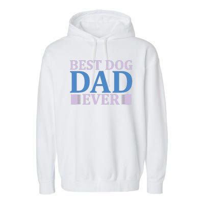 Best Dog Dad Ever Garment-Dyed Fleece Hoodie