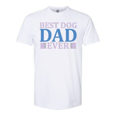 Best Dog Dad Ever Softstyle® CVC T-Shirt