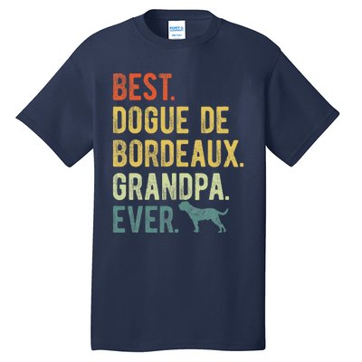 Best Dogue De Bordeaux Grandpa Ever Dog Lovers Fathers Day Tall T-Shirt