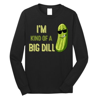 Big Deal Dill Pickle Funny Slogan Quote Long Sleeve Shirt