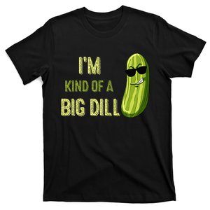 Big Deal Dill Pickle Funny Slogan Quote T-Shirt