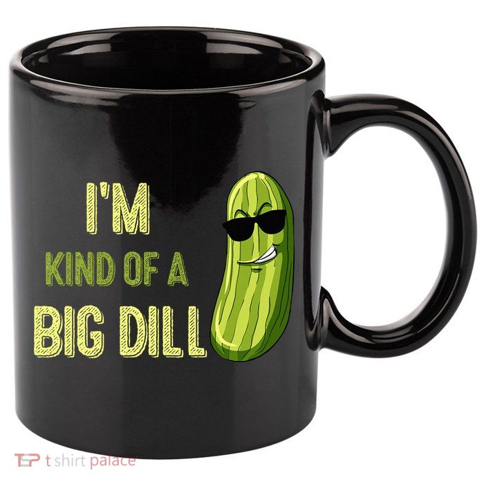 Big Deal Dill Pickle Funny Slogan Quote 11oz C Handle Ceramic Mug