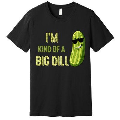 Big Deal Dill Pickle Funny Slogan Quote Premium T-Shirt