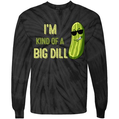 Big Deal Dill Pickle Funny Slogan Quote Tie-Dye Long Sleeve Shirt