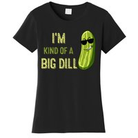 Big Deal Dill Pickle Funny Slogan Quote Women's T-Shirt