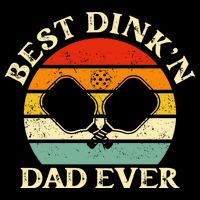 Best Dink'n Dad Ever Funny Pickleball Father's Day Gift Backpack