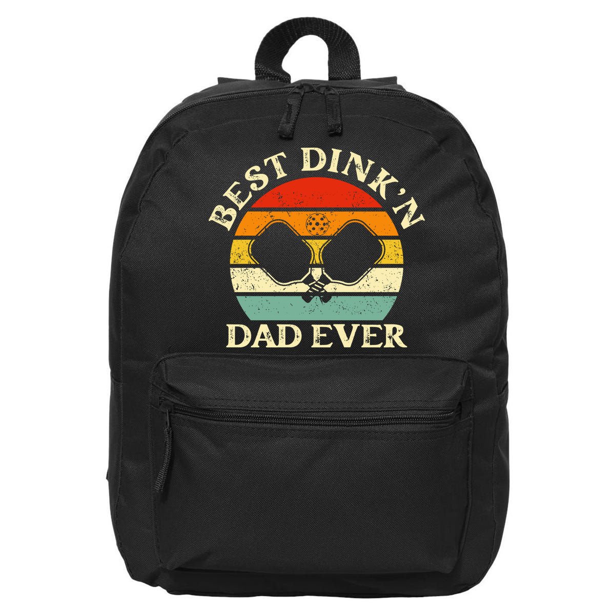 Best Dink'n Dad Ever Funny Pickleball Father's Day Gift 16 in Basic Backpack