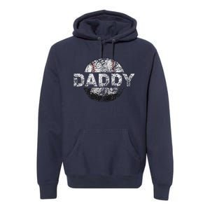 Baseball Daddy Dad Baseball Ball Premium Hoodie