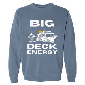 Big Deck Energy Cruise Garment-Dyed Sweatshirt