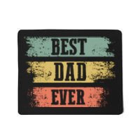 Best dad ever gift for Funny Father's day Mousepad