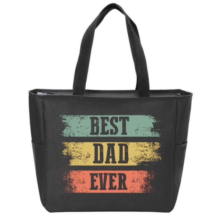 Best dad ever gift for Funny Father's day Zip Tote Bag