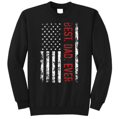 Best Dad Ever Us American Flag Gift For FatherS Day Sweatshirt