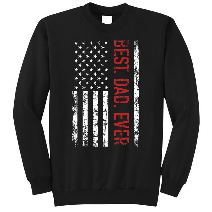 Best Dad Ever Us American Flag Gift For FatherS Day Sweatshirt