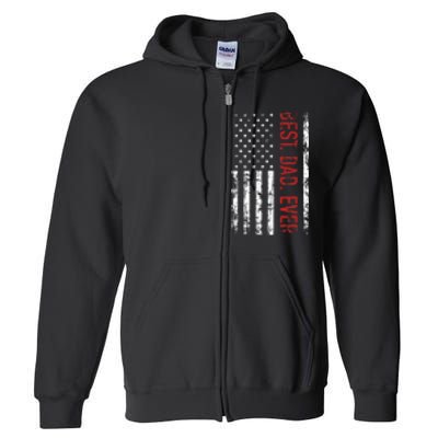 Best Dad Ever Us American Flag Gift For FatherS Day Full Zip Hoodie