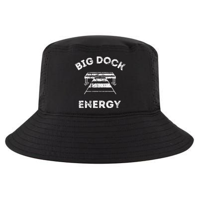 Big Dock Energy Funny Lake And Boating Cool Comfort Performance Bucket Hat