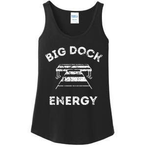 Big Dock Energy Funny Lake And Boating Ladies Essential Tank