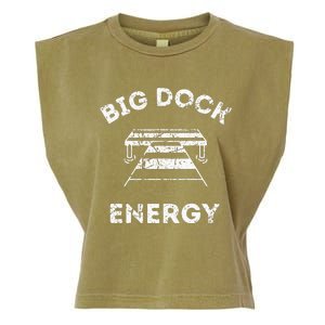 Big Dock Energy Funny Lake And Boating Garment-Dyed Women's Muscle Tee